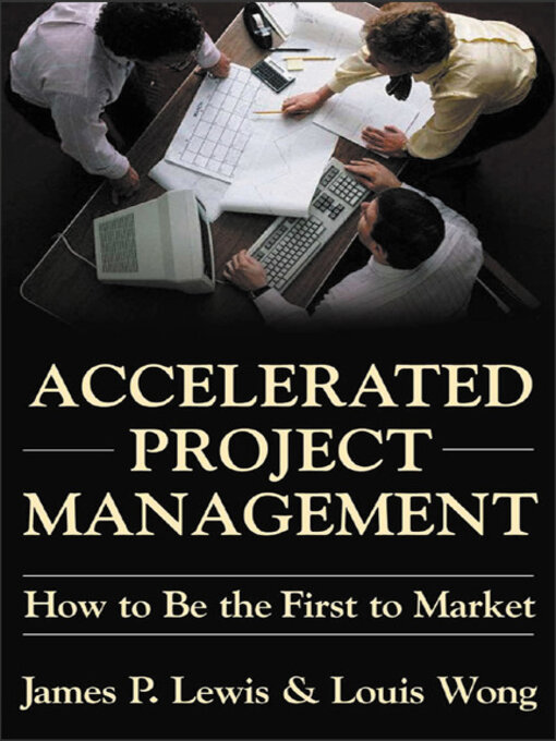 Title details for Accelerated Project Management by James P. Lewis - Available